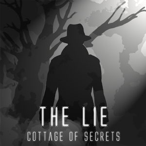The Lie: Cottage Of Secrets